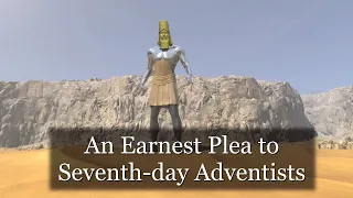 An Earnest Plea to Seventh-day Adventists