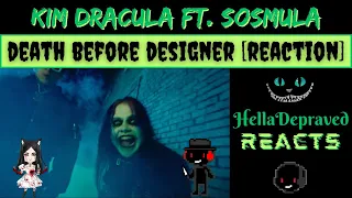 [REACTION] Kim Dracula Ft. SosMula - Death Before Designer