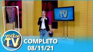 Você na TV (08/11/21) | Completo: Traição em bar gera discussão; mulher procura ex após 14 anos