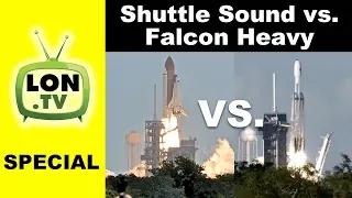 Launch Sound: Space Shuttle vs. SpaceX Falcon Heavy - Wear your headphones!