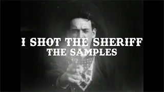 The Samples - I Shot The Sheriff