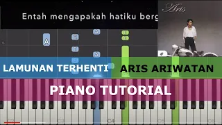 LAMUNAN TERHENTI - Aris Ariwatan (Piano Tutorial)