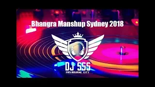 Bhangra Mashup Sydney 2018 || DJ SSS