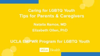 Caring for LGBTQ Youth: Tips for Parents & Caregivers | UCLAMDChat