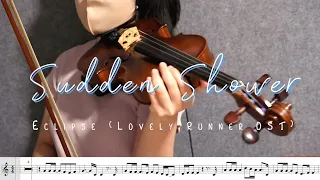 🎻 Sudden Shower - Eclipse "Lovely Runner OST" (Violin Cover with Sheet Music)