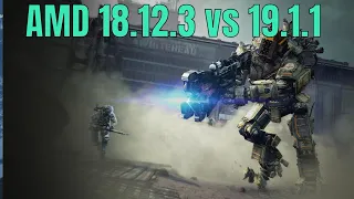 18.12.3 vs 19.1.1 AMD Drivers |  2018 vs 2019