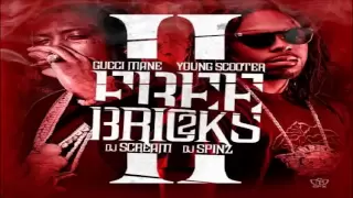 Gucci Mane & Young Scooter - Keep Workin (Free Bricks 2)