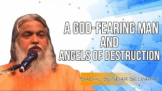 Sadhu Sundar Selvaraj ✝️A God Fearing Man and Angels of Destruction