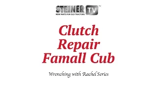 Clutch Repair on Farmall Cub
