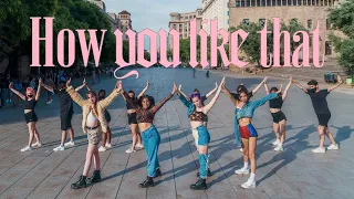 [KPOP IN PUBLIC] HOW YOU LIKE THAT - BLACKPINK (블랙 핑크) Dance Cover by GLEAM