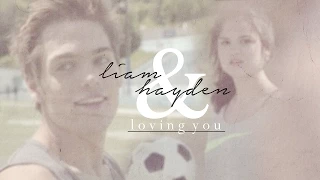 liam & hayden | loving you  | [5x06 + 5x07]