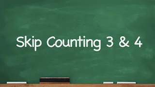 CC Skip Counting 3 and 4