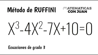 ECUACIONES DE GRADO 3 POR EL MÉTODO DE RUFFINI.