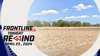 Frontline Tonight Rewind | April 23, 2024 #FrontlineRewind