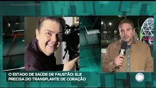 Faustão está na fila de transplante do coração