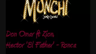 Don Omar ft. Zion, Hector 'El Father' - Ronca