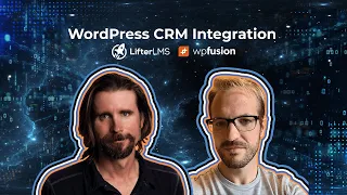 How to Automate and Integrate Your WordPress LMS Website With Your CRM