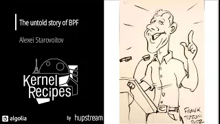 Kernel Recipes 2022 - The untold story of BPF