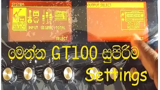 All Settings Boss GT100  episode 2