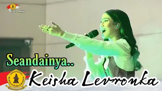 🔴 Keisya Levronka - Seandainya ( Uwks ) Live Konser