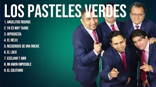Los Pasteles Verdes Latin Songs Playlist Full Album ~ Best Songs Collection Of All Time