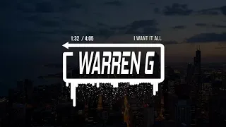 Warren G - I Want It All Ft. Mack 10
