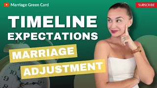Timeline Expectations Marriage Adjustment of Status