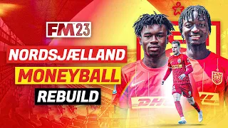 MONEYBALL FC NORDSJAELLAND FM23 REBUILD