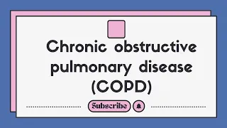 Understanding COPD: Causes, Symptoms, Diagnosis, Treatment, Complications, and Prevention