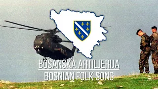 "Bosanska Artiljerija" - Bosnian Folk Song