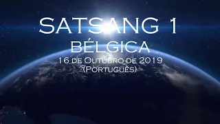 SATSANG 1 * Bélgica * 14 de Outubro de 2019 (Português)!