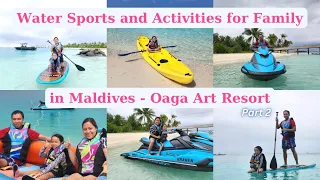 Water Sports and Activities for Family in Maldives Oaga Art Resort | Maldives Trip Oaga Art Resort