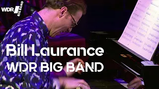 Bill Laurence feat. by  WDR BIG BAND: Ready Wednesday