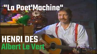Henri Dès et Albert le Vert - La poet'Machine (complet)