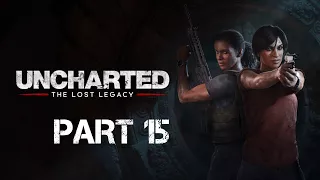 Uncharted The Lost Legacy Gameplay Walkthrough Part 15
