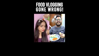 Food vlogging gone wrong😂 #shorts