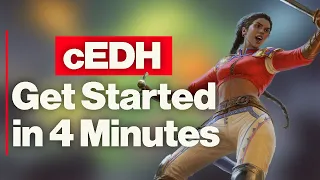 cEDH - How to Get Started in 4 Minutes