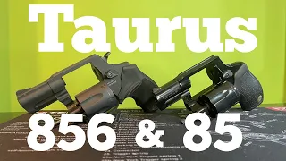 Taurus model 856 and 85