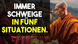 Immer schweige in fünf Situationen – Buddhistische Zen-Geschichte