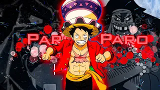 One Piece - Paro Paro [ Luffy X Blackbeard ] Edit|Amv
