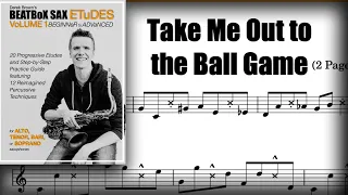 "Take Me Out to the Ball Game" tenor sax solo - BEATBoX SAX ETuDES #15 - Derek Brown