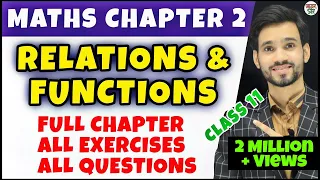 Relations and Functions  | Class 11th Chapter 2 | Cartesian Product Of Set | Full Chapter | All Ex