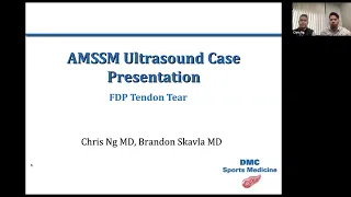 FDP Tendon Tear with Drs. Christopher Ng and Brandon Skavla | AMSSM Sports US Case Presentation