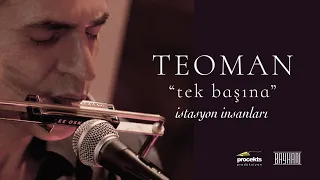 Teoman - İstasyon İnsanları (Live) | Tek Başına