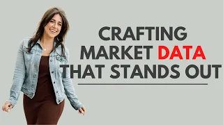 Crafting Market Data That Stands Out