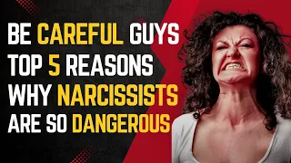 5 Main Reasons Why Narcissists Are So Dangerous |Npd |Narcissism |