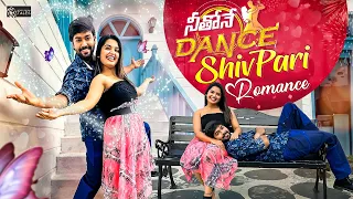 ShivPari ROMANCE Neethone Dance❤️ || Shivakumar Marihal & Priyanka Jain || Never Ending Tales ||