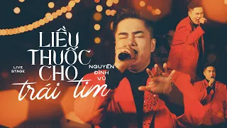 LIỀU THUỐC CHO TRÁI TIM | NGUYỄN ĐÌNH VŨ | LIVE