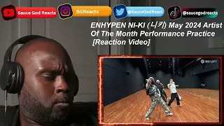 ENHYPEN NI-KI (니키) May 2024 Artist Of The Month Performance Practice| REACTION