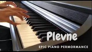 Plevne Epic Piano Performance